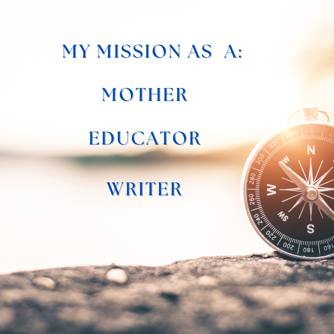 As a Mother, Educator, or Writer?