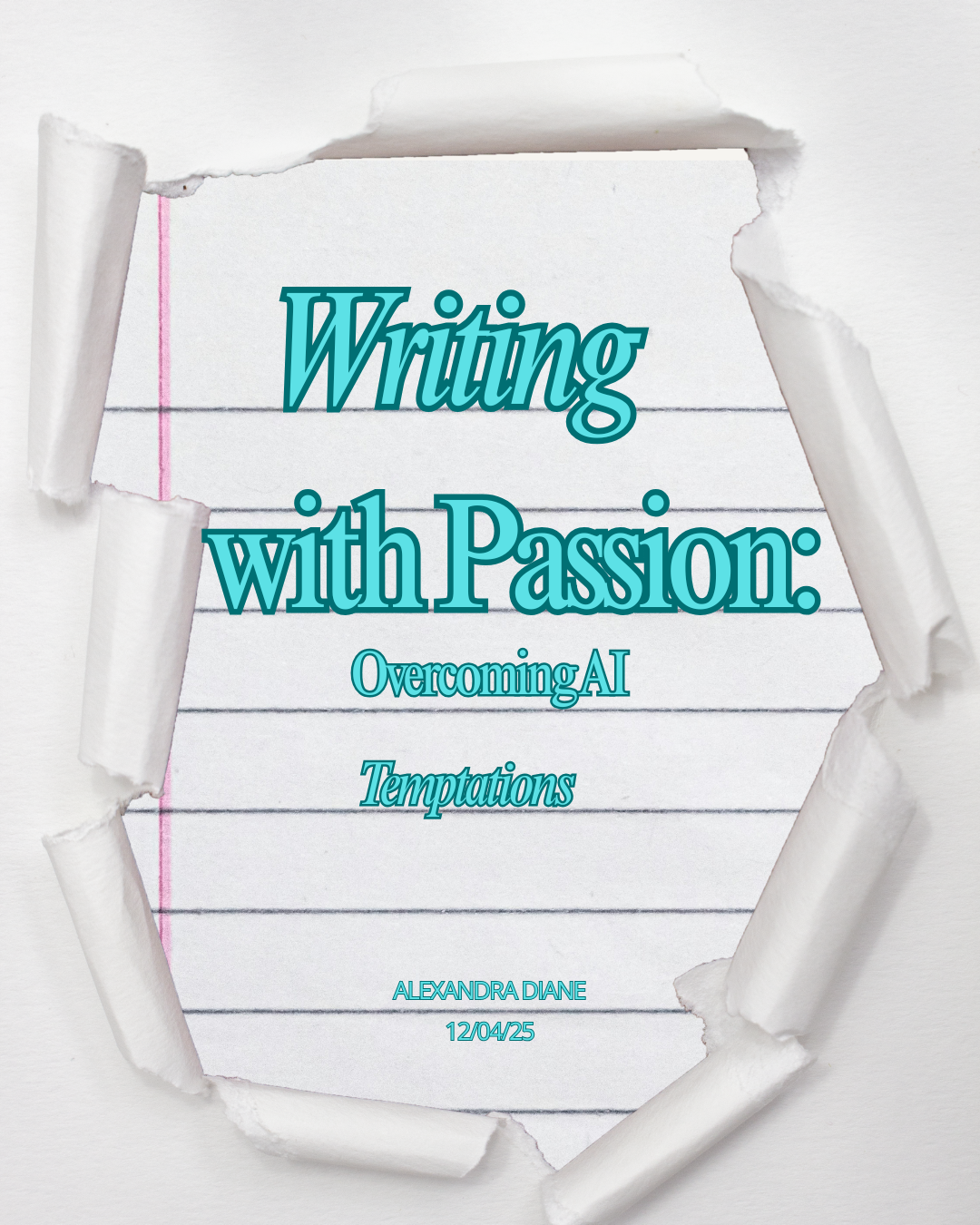 Writing with Passion: Overcoming AI Temptations